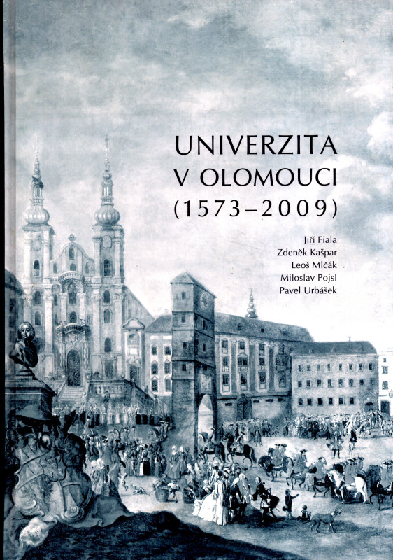 Univerzita v Olomouci 1573 - 2009