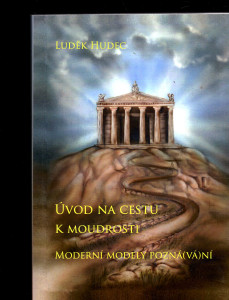 Úvod na cestu k moudrosti - moderní modely pozná(vá)ní