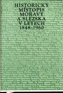 Historický místopis Moravy a Slezska v letech 1848 - 1960 (Frýdek-Místek, Český těšín )