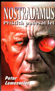 Nostradamus - Příštích padesát let