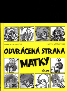 Odvrácená strana matky