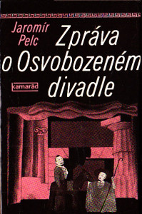 Zpráva o Osvobozeném divadle