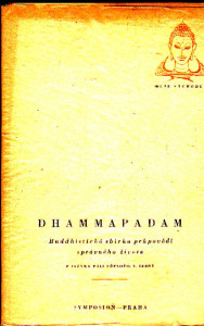 Dhammapadam - Buddhistická sbírka průpovědí správného života