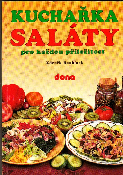 Kuchařka - Saláty pro každou příležitost