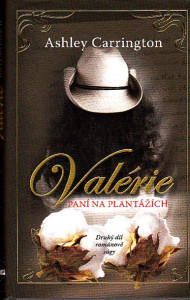 Valérie - Paní na plantážích