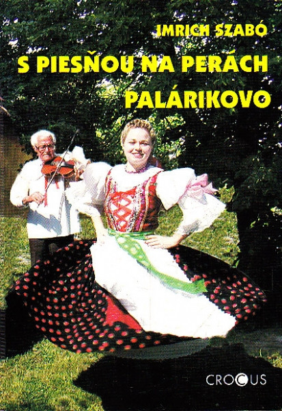 S piesňou na perách Palárikovo