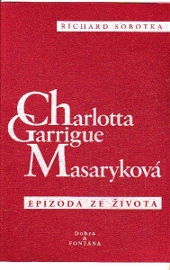 Charlotta Garrigue Masaryková - Epizoda ze života