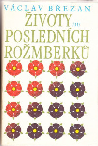 Životy posledních Rožmberků 2sv., 