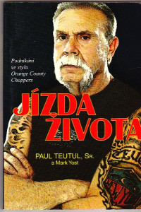 Jízda života. Podnikání ve stylu Orange County Choppers