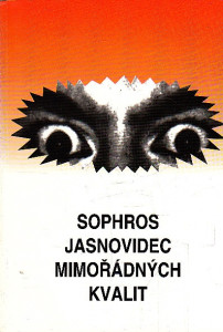 Sophros - Jasnovidec mimořádných kvalit