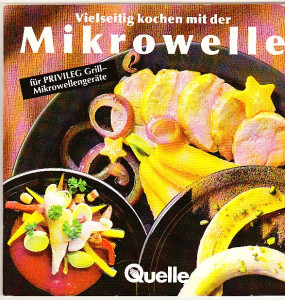 Vielseitig kochen mit der Mikrowelle