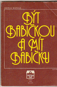 Být babičkou a mít babičku