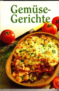 Gemüse - Gerichte