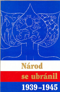 Národ se ubránil (1939–1945)