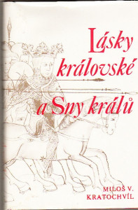 Lásky královské a Sny králů