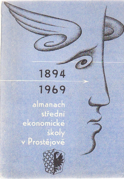 1894–1969. Almanach střední ekonomické školy v Prostějově