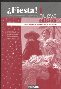 Fiesta! 1 - Španělština pro střední a jazykové školy - Metodická příručka s klíčem