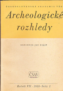 Archeologické rozledy Ročník VII - 1955 - Sešit 1