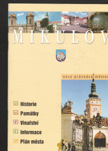 Mikulov - Nový průvodce městem