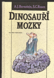 Dinosauří mozky - Jak vyjít s lidmi, se kterými se vyjít nedá