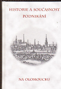 Historie a součastnost podnikání na Olomoucku