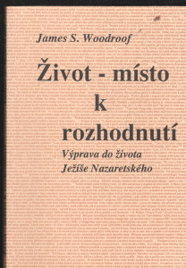 Život - místo k rozhodnutí