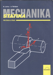 Mechanika - Statika pro školu a praxi