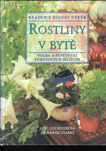 Rostliny v bytě - Volba a pěstování pokojových rostlin