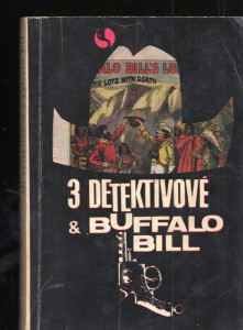 3 detektivové a Buffalo Bill