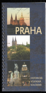 Praha - Historická, vojenská, současná