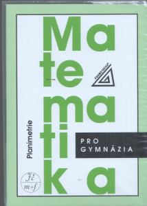 Matematika pro gymnázia - planimetrie