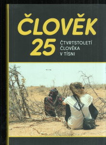 Člověk 25. Čtvrtstoletí Člověka v tísni. 