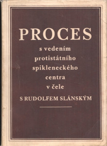 Proces s vedním protistátního spikleneckého centra v čele s Rudolfem Slánským