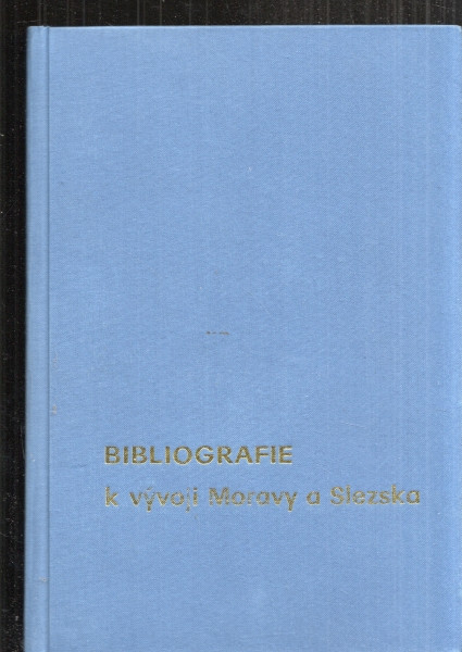 Bibliografie k vývoji Moravy a Slezska