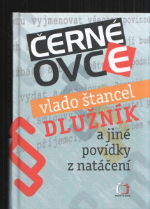 Černé ovce - Dlužník a jiné povídky z natáčení