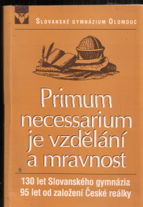 Primum necessarium je vzdělání a mravnost