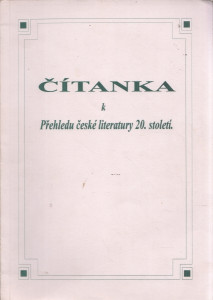 Čítanka k přehledu české literatury 20. století