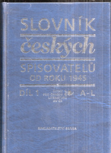 Slovník českých spisovatelů od roku 1945 Díl 1.