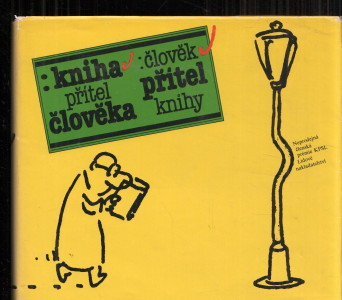 Kniha přítel člověka- člověk přítel knihy