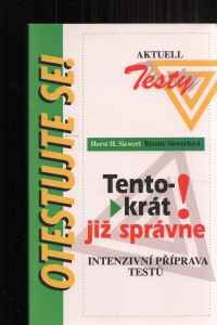 Tentokrát již správně - Intenzivní příprava testů