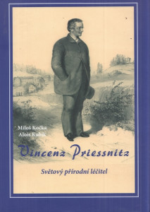 Vincenz Priessnitz - Světový přírodní léčitel