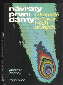 Návraty první dámy - O kometě Helleyově i těch druhých