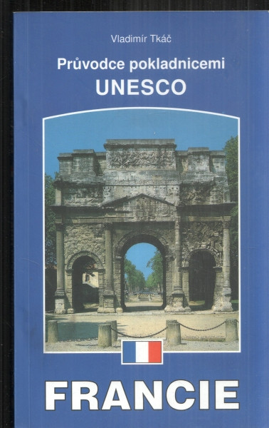 Průvodce pokladnicemi UNESCO - Francie