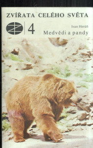 Zvířata celého světa - Medvědi a pandy