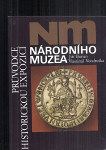 Průvodce historickou expozicí národního muzea