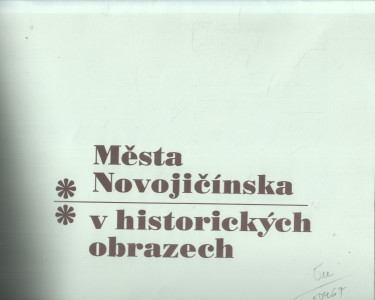 Města Novojičínska v historických obrazech