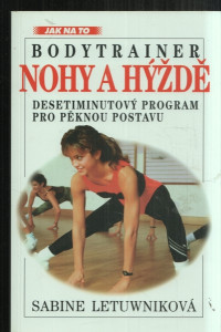 Bodytrainer nohy a hýždě