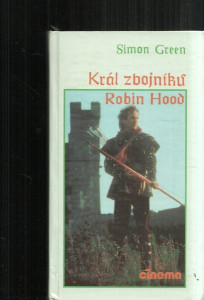 Král zbojníků - Robin Hood