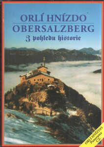 Orlí hnízdo (Obersalzberg) z pohledu historie