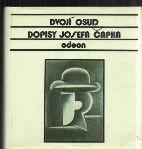 Dvojí osud - Dopisy Josefa Čapka